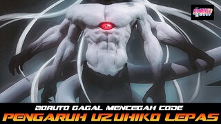 BORUTO GAGAL MENCEGAH CODE! TERNYATA PENGARUH UZUHIKO RASENGAN LEPAS