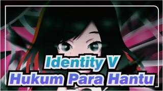 Identity V|【Gambar Sendiri AMV/Lily】Hukum Para Hantu