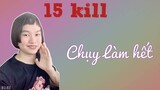 TOP 1 15 KILL Cùng ZĂN ZUI ZẺ