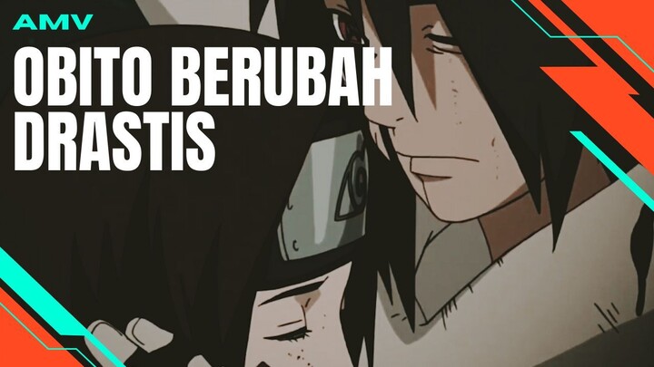 [AMV EDIT] OBITO BERUBAH DRASTIS