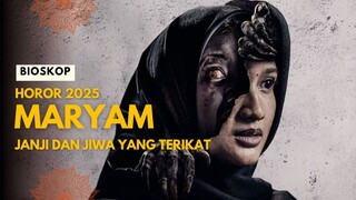 MARYAM: JANJI DAN JIWA YANG TERIKAT (2025)
