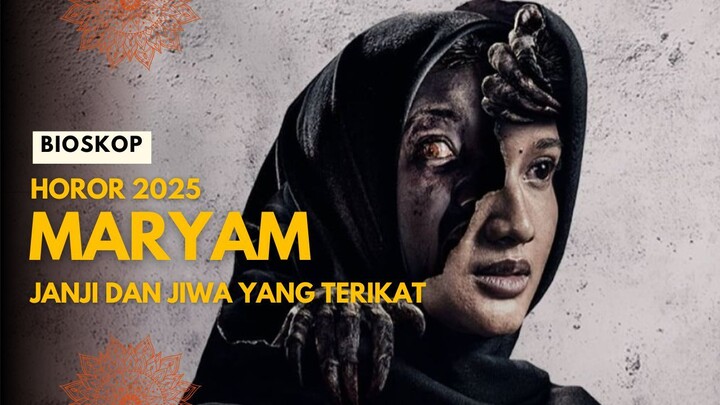 Mᴀʀʏᴀᴍ: Jᴀɴᴊɪ Dᴀɴ Jɪᴡᴀ Yᴀɴɢ Tᴇʀɪᴋᴀᴛ (2025)