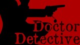 Doctor Detective | Original Song | Ryu's Theme