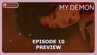 My Demon Episode 10 Preview & Spoiler [ENG SUB]