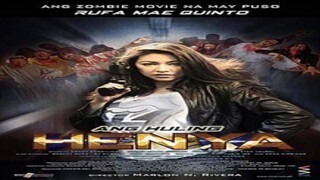 ANG HULING HENYA (2013) FULL MOVIE