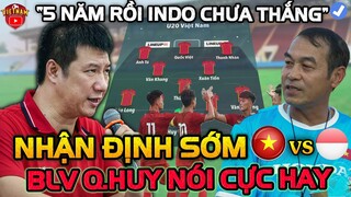 Nhận Định Sớm U20 Việt Nam Vs U20 Indonesia: BLV Quang Huy Bật Ngửa Với Thay Đổi Từ AFC