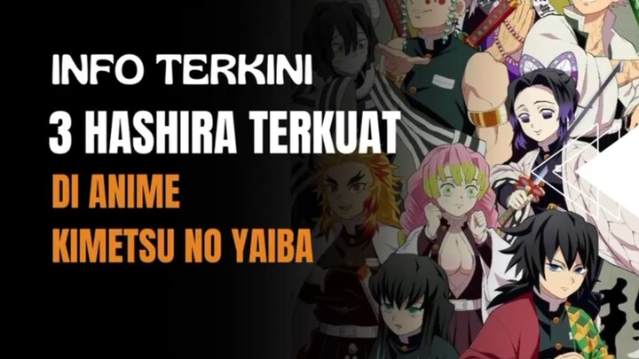 3 hashira terkuat yang ada di Kimetsu no yaiba