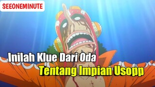 Inilah Klue Dari Oda Bahwa Usopp Akan Mencapai Impiannya Suatu Saat || One Piece