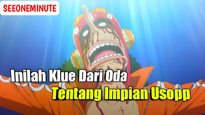 Inilah Klue Dari Oda Bahwa Usopp Akan Mencapai Impiannya Suatu Saat || One Piece