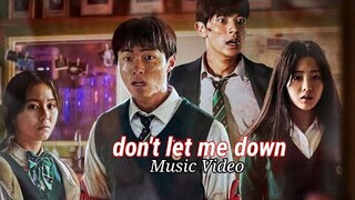 All of Us are Dead ( Music Video ) don't let me down