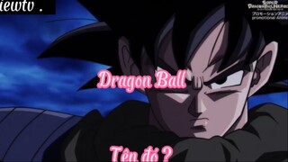 Dragon ball 48 Tên đó ?