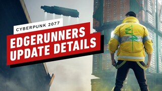 Cyberpunk 2077: 5 Major Changes in the Edgerunners Update (Patch 1.6)