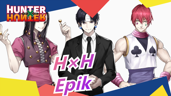 [HUNTER×HUNTER] Mashup Epik | Epik