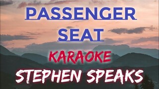 PASSENGER SEAT - STEPHEN SPEAKS (KARAOKE VERSION)