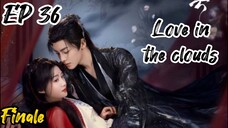 [ENG] EP 36 Finale Love in the clouds