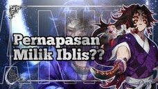 Iblis Punya Teknik Pernapasan?? - Kimetsu no Yaiba