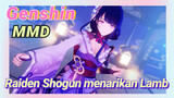 [Genshin, MMD] Raiden Shogun menarikan "Lamb"