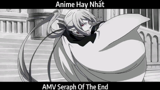 AMV Seraph Of The End Hay Nhất