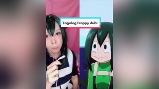 duet with   Dubbed best girl Froppy in Tagalog! seiyuuchallenge voiceactor voiceactorph bnhacosplay