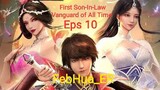 First Son-In-Law Vanguard of All Time Episode 10 [END] Subtitle Indonesia