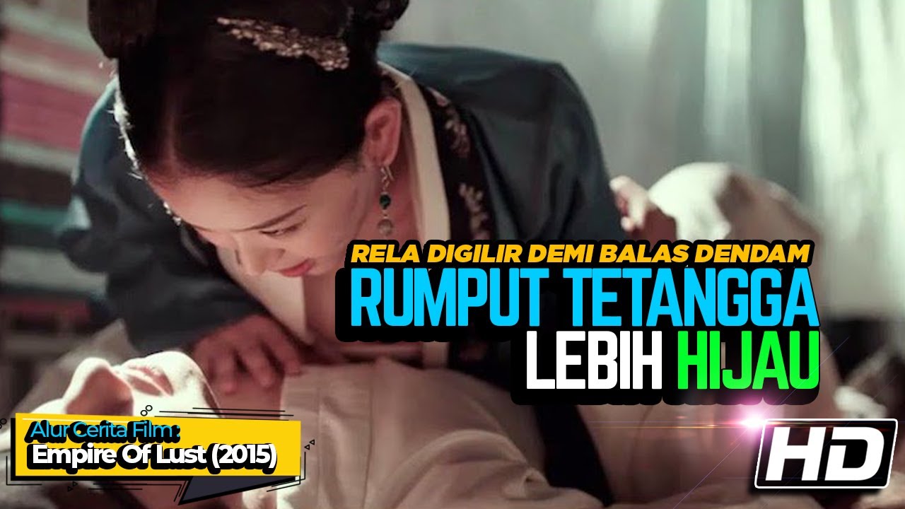 RELA DIGILIR DEMI BALAS DENDAM - Review Film Empire Of Lust (2015) -  BiliBili