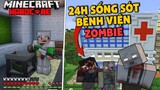 Minecraft: Thử thách sinh tồn 24h sống sót khỏi bệnh viện nhiễm zombie siêu khó