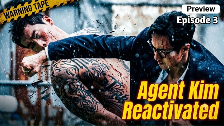 AGENT KIM REACTIVATED EPISODE 3 SUB INDO