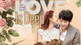 Love is Deep (Chinese Drama) Episode 17