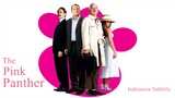 The Pink Panther (2006) Subtitle Indonesia