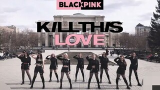 【俄罗斯2DAY舞团】BLACKPINK _ Kill This Love