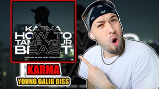 Karma - How To Tame Your Beast (Young Galib Diss) || Classy's World Reaction