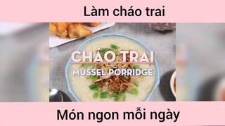 Làm cháo trai