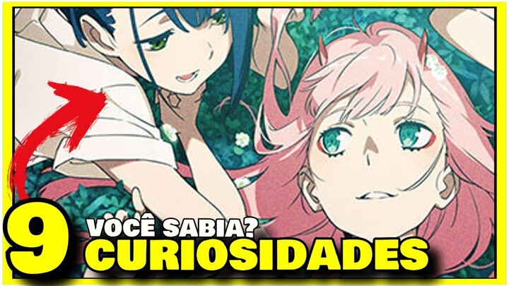 9 CURIOSIDADES Darling in the franxx VOCÊ NÃO SABIA? - CURIOSITIES Darling in the franxx ZERO TWO