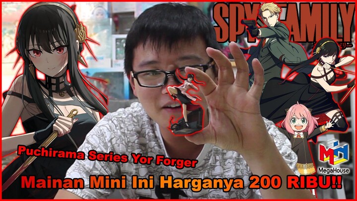 Kena Prank!! Dapet Mainan Super MINI!! | Review Yor Spy x Family Puchirama Series