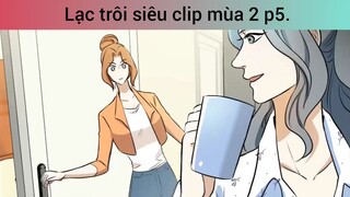 Lạc trôi siêu clip mùa 2 p5