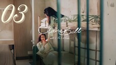 ClaireBell - Episode 3 [Eng Sub]