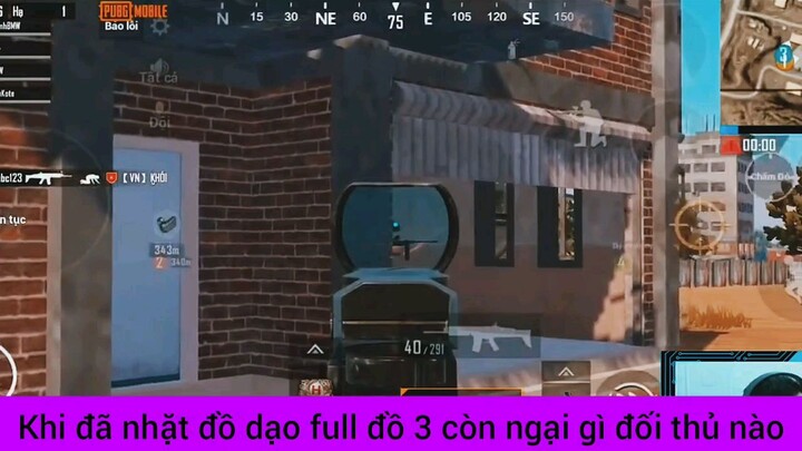 khi đã nhặt đồ dạo full đồ 3 còn ngại gì