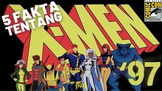 X-MEN '97: 5 Fakta Yang Anda Wajib Tahu! | #sdcc2022