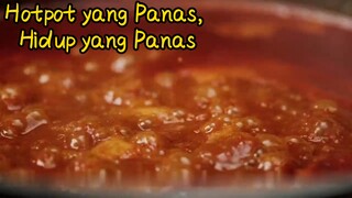 Hotpot yang Panas, Hidup yang Panas