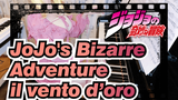JoJo's Bizarre Adventure|【Piano】 il vento d’oro——Execution Song of Golden Wind