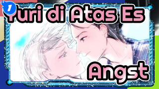 Yuri di Atas Es
Angst_1