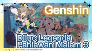 Diluc Legenda Pahlawan Malam 3