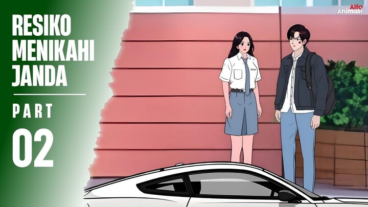 RESIKO MENIKAHI JANDA PART 2 - Animasi Sekolah