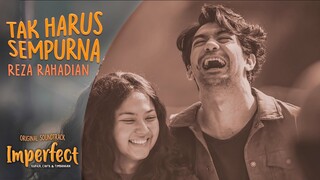 Reza Rahadian - Tak Harus Sempurna (OST Imperfect: Karier, Cinta, & Timbangan - Video Lirik)