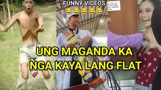 UNG MAGANDA KA NGA KAYA LANG FLAT, PINOY MEMES, FUNNY VIDEOS