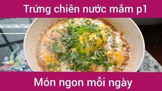 Trứng chiên nước mắm p1