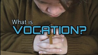 What is Vocation? | What is Discernment?