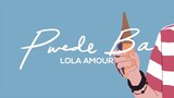 Pwede ba- lola Amour