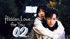 [Eng sub] Hidden Love For You Episode 02