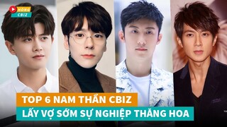 Top 6 nam thần Hoa Ngữ lấy vợ sớm nhưng sự nghiệp vẫn phất như diều gặp gió|Hóng Cbiz